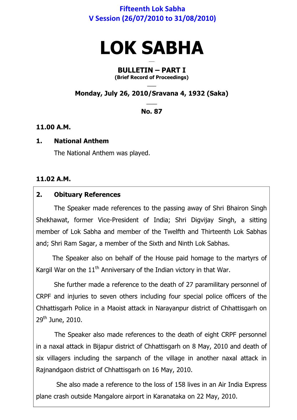 Lok Sabha V Session (26/07/2010 to 31/08/2010)