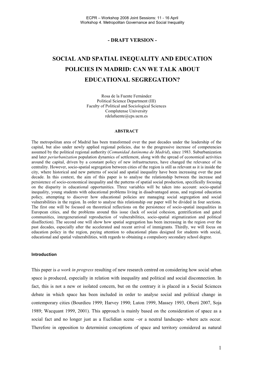 Social and Spatial Inequality and Education Policies in Madrid: Can We Talk About Educational Segregation?