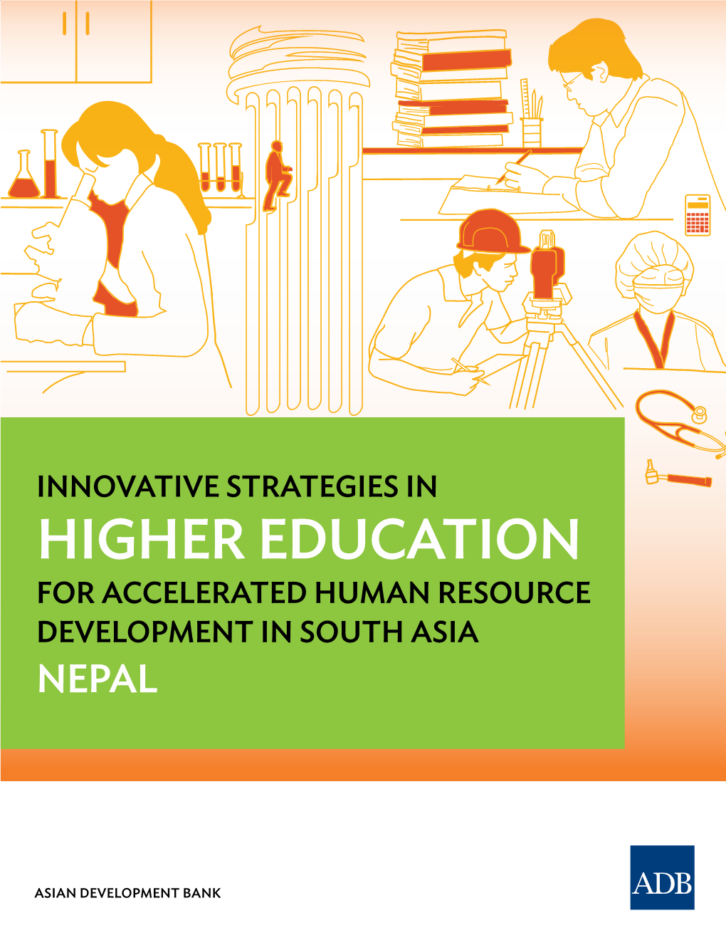 Innovative Strategies in Higher Education for Accelerated Human Resource Development in South Asia: Nepal