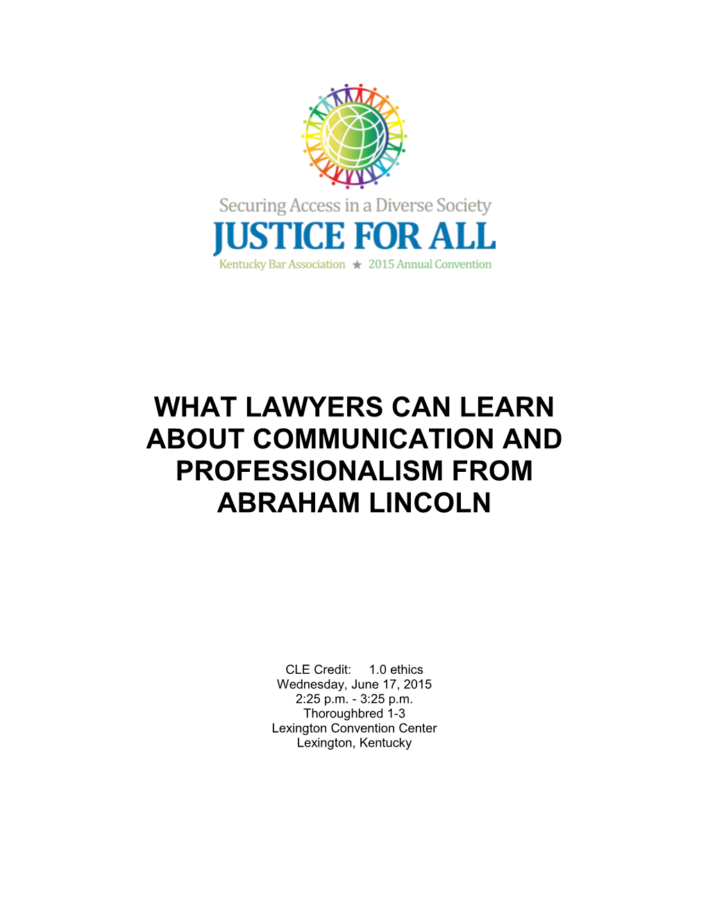 Kentucky Bar Association Continuing Legal Education Handbook Are Intended to Provide Current and Accurate Information About the Subject Matter Covered