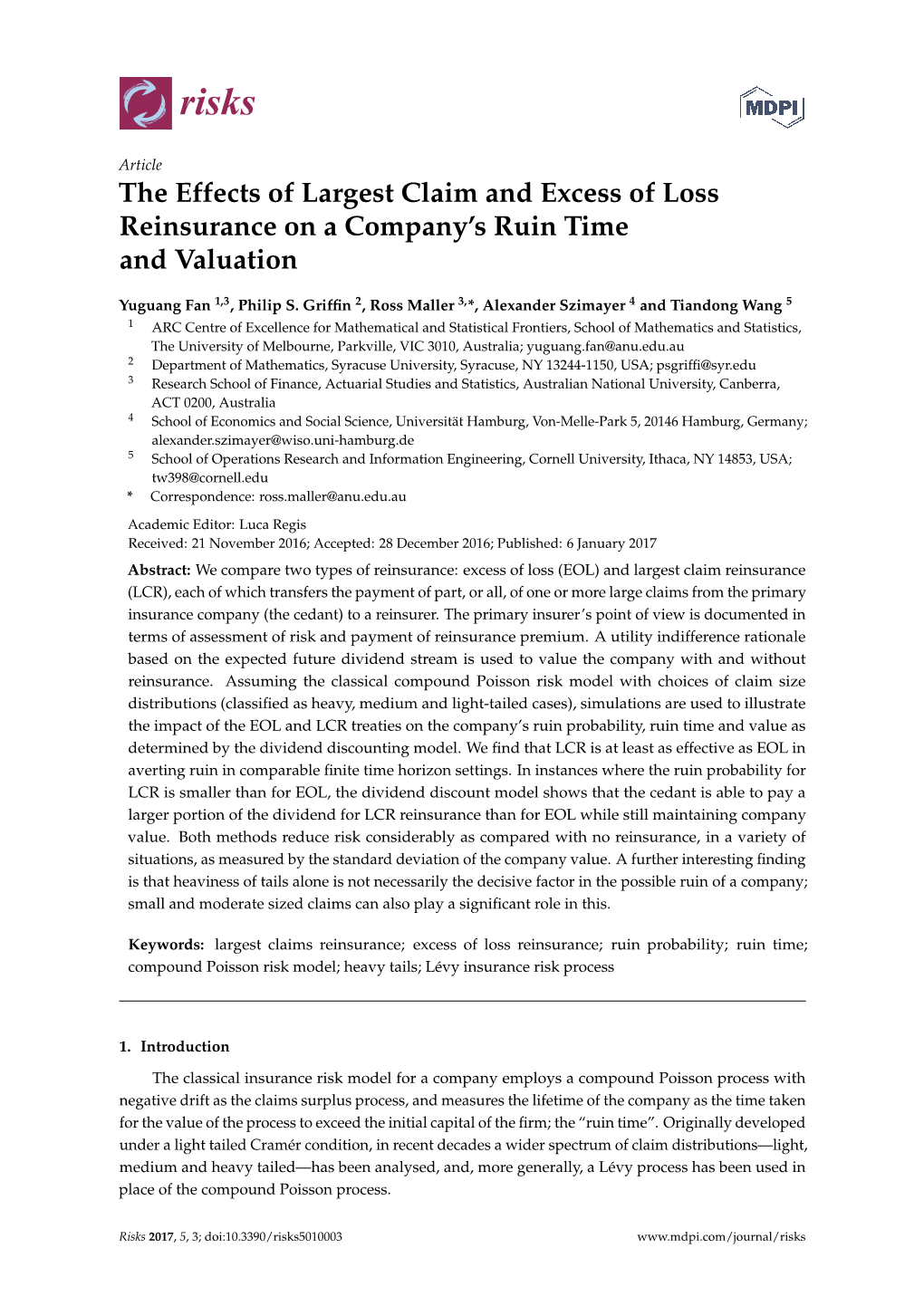 The Effects of Largest Claim and Excess of Loss Reinsurance on a Company’S Ruin Time and Valuation