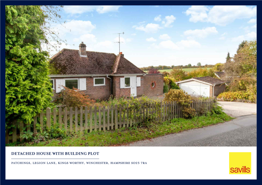 DETACHED HOUSE with BUILDING PLOT Patchings, Legion Lane, Kings