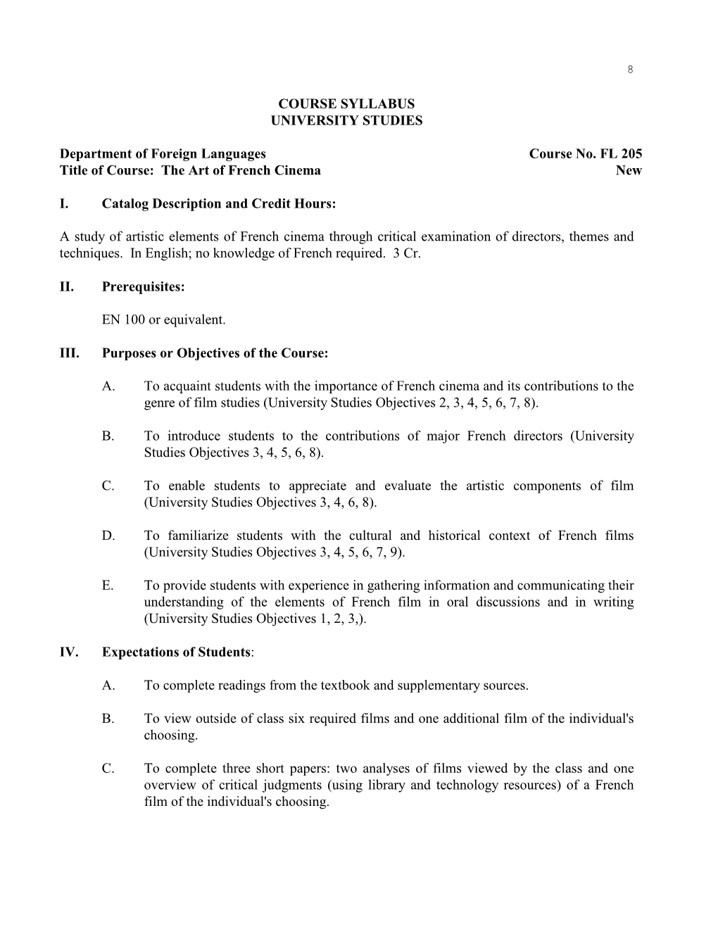 COURSE SYLLABUS UNIVERSITY STUDIES Department of Foreign Languages Course No. FL 205 Title of Course: the Art of French Cinema
