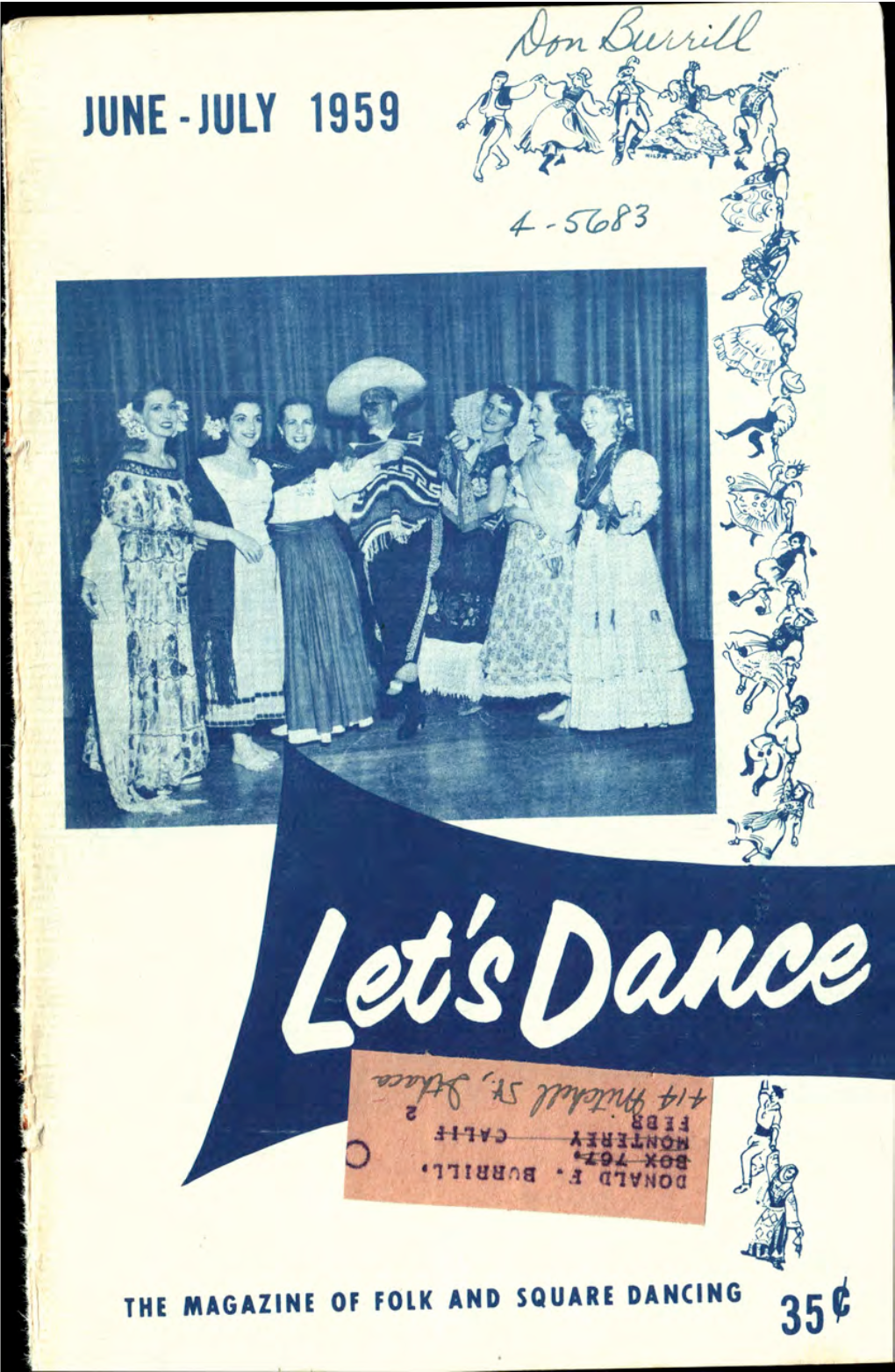 THI WAGAZINI of Folk and SQUARE DANCING ^^^ Ijstidome MAGAZINE of FOLK and SQUARE DANCING JUNE - JULY 1959 VOL
