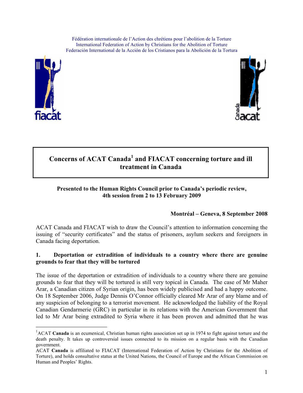 Concerns of ACAT Canada and FIACAT Concerning Torture and Ill