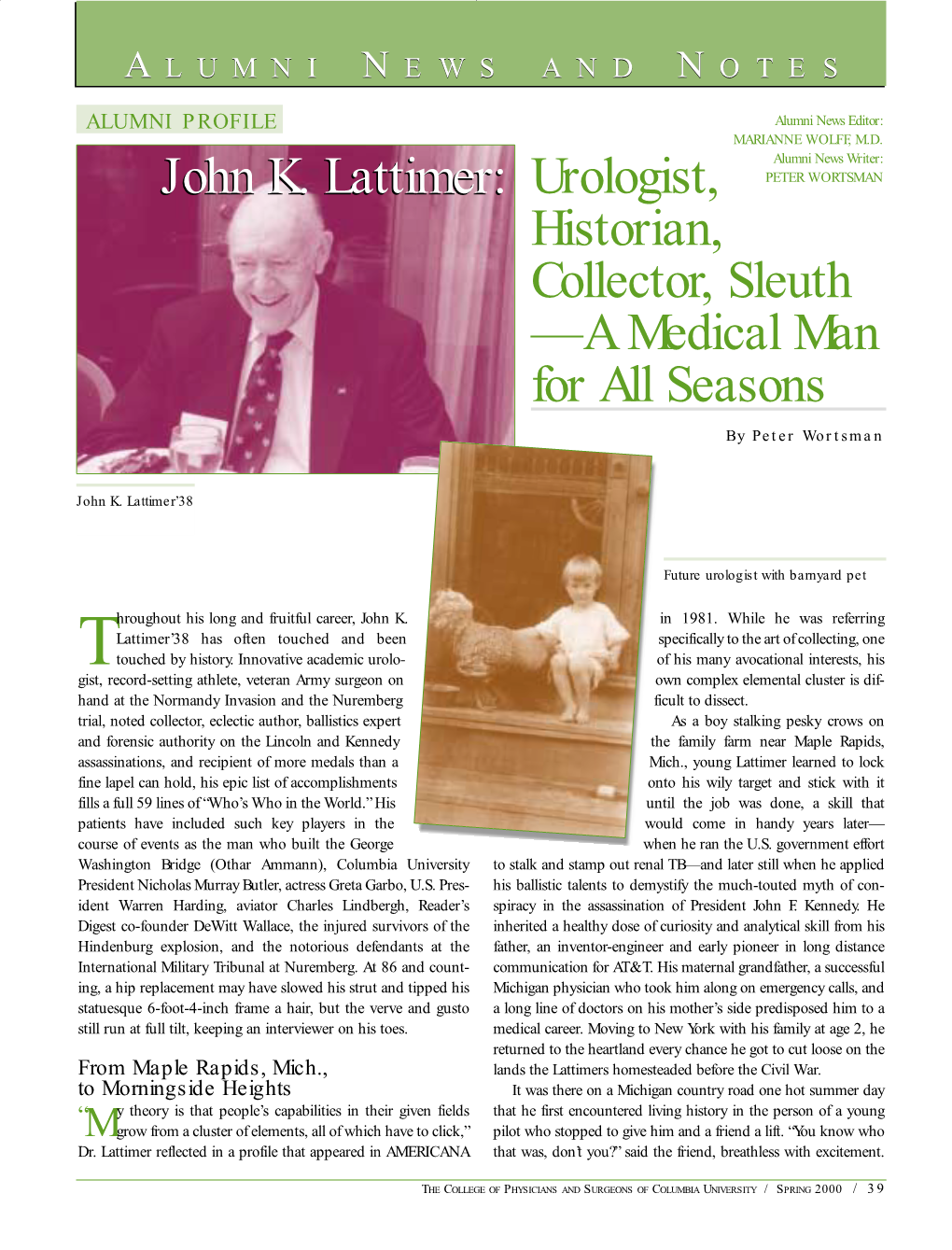 John K. Lattimer: Urologist, PETER WORTSMAN Historian, Collector, Sleuth —A Medical Man for All Seasons by Peter Wortsman