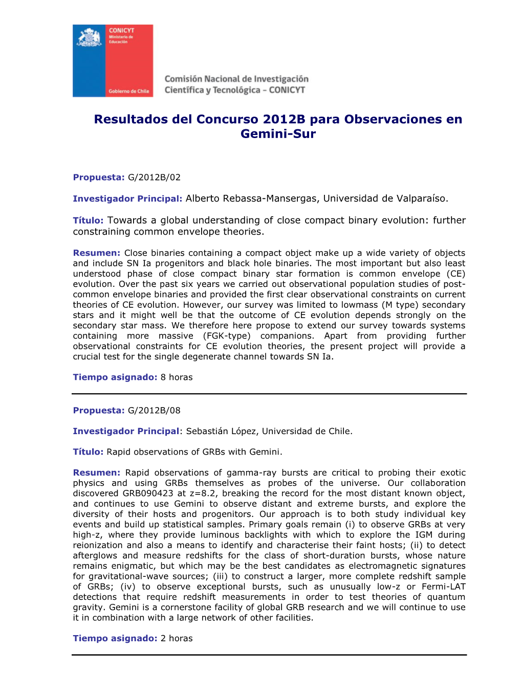 Resultados Del Concurso 2008A Para Observaciones En Gemini-Sur