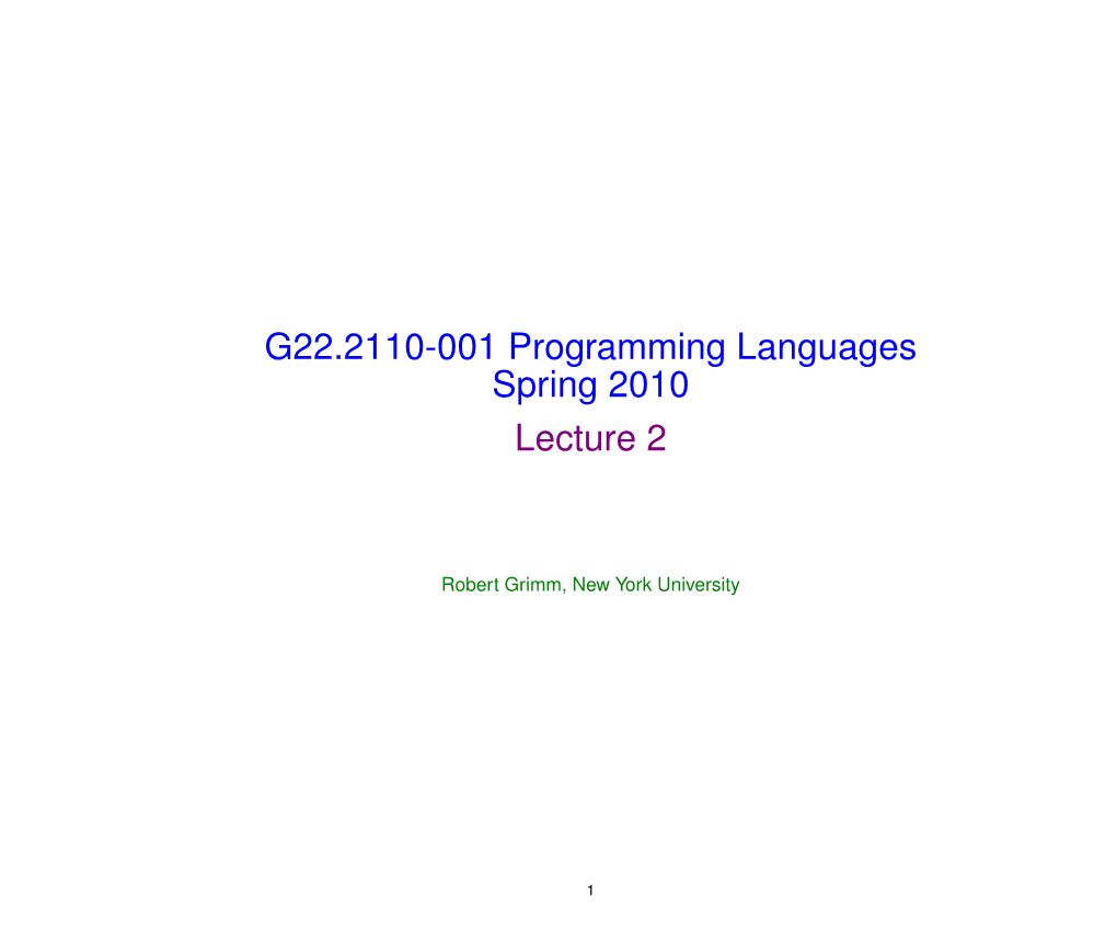 G22.2110-001 Programming Languages Spring 2010 Lecture 2