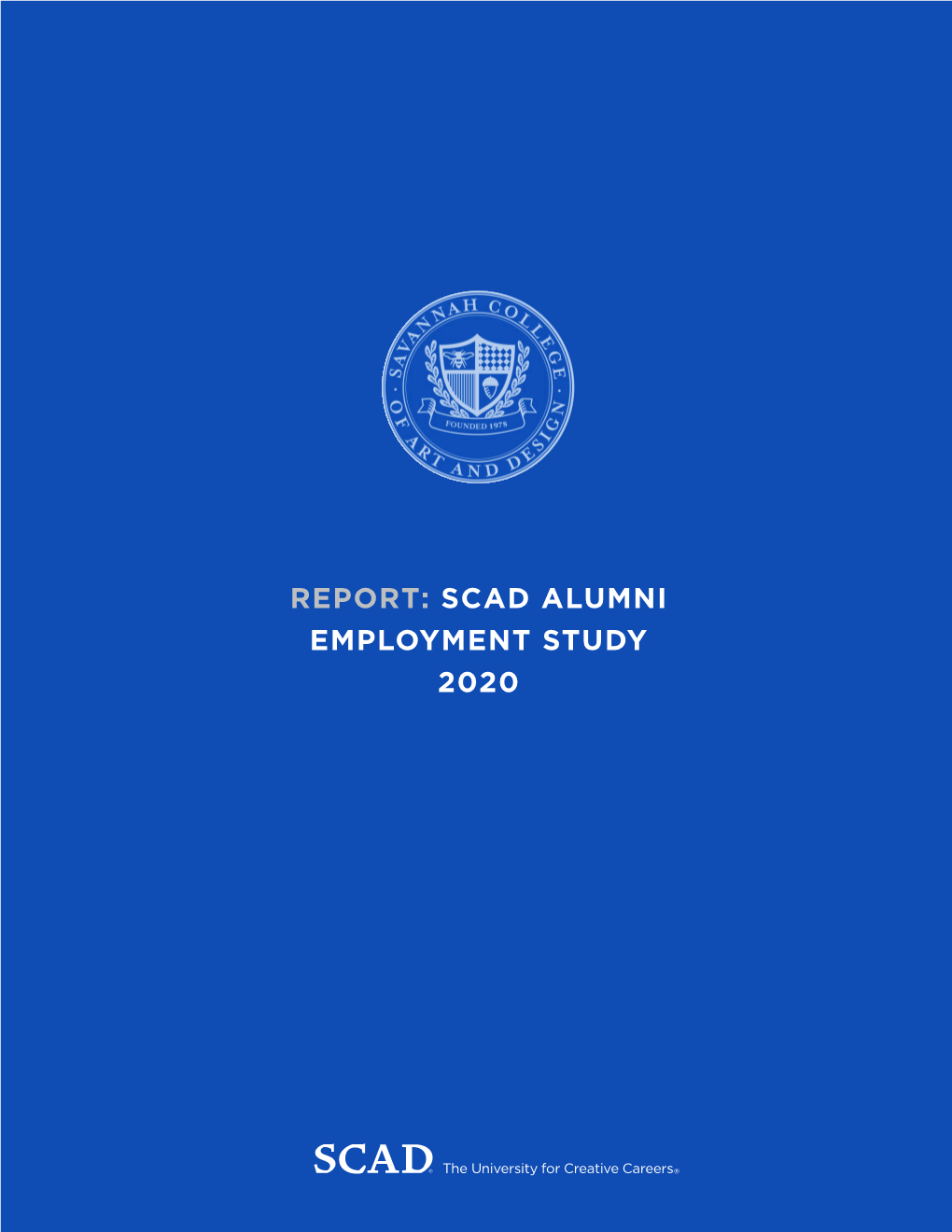 Report: Scad Alumni Employment Study 2020 Report: Scad Alumni Employment Study