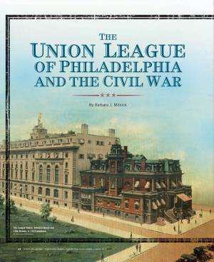 Union League of Philadelphia and the Civil War