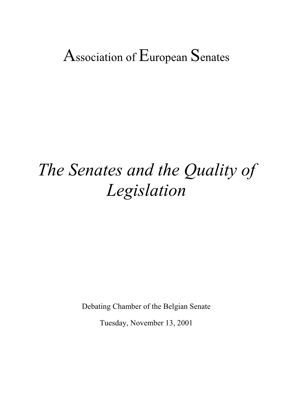 The Senates and the Quality of Legislation