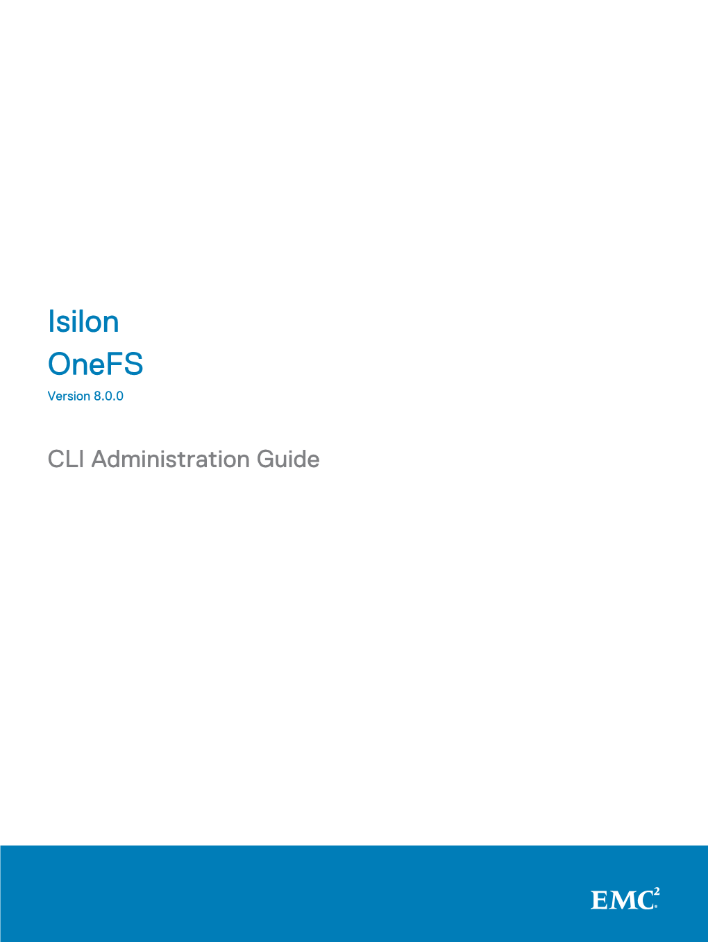 Onefs 8.0.0 CLI Administration Guide CONTENTS