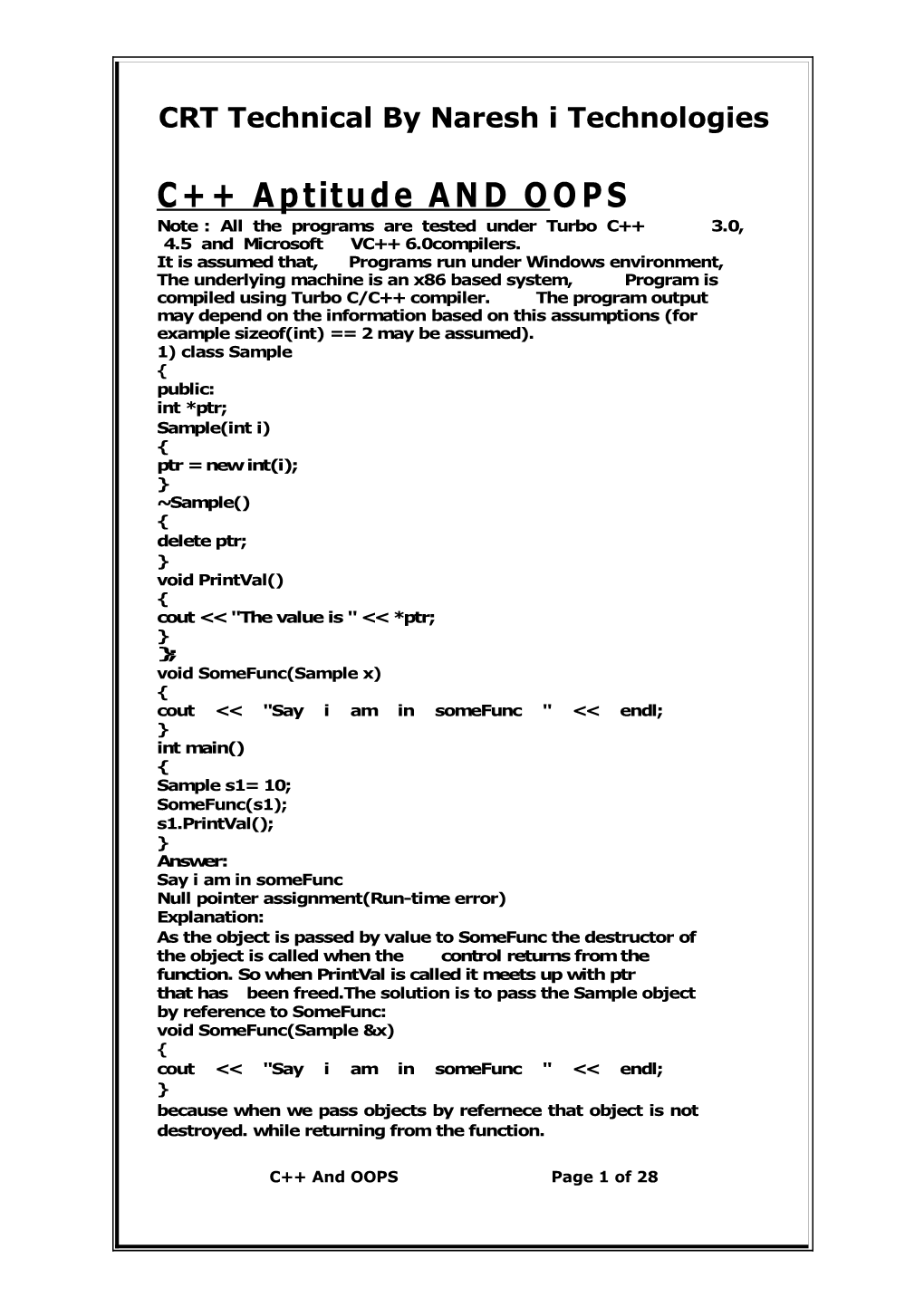 C++ Aptitude and OOPS Note : All the Programs Are Tested Under Turbo C++ 3.0, 4.5 and Microsoft VC++ 6.0Compilers