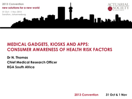 Medical Gadgets, Kiosks and Apps: Consumer Awareness of Health Risk Factors