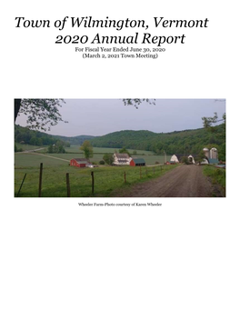Town of Wilmington, Vermont 2020 Annual Report for Fiscal Year Ended June 30, 2020 (March 2, 2021 Town Meeting)