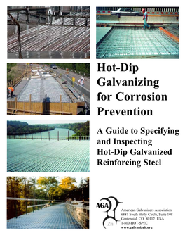 Hot-Dip Galvanizing for Corrosion Prevention a Guide to Specifying and Inspecting Hot-Dip Galvanized Reinforcing Steel