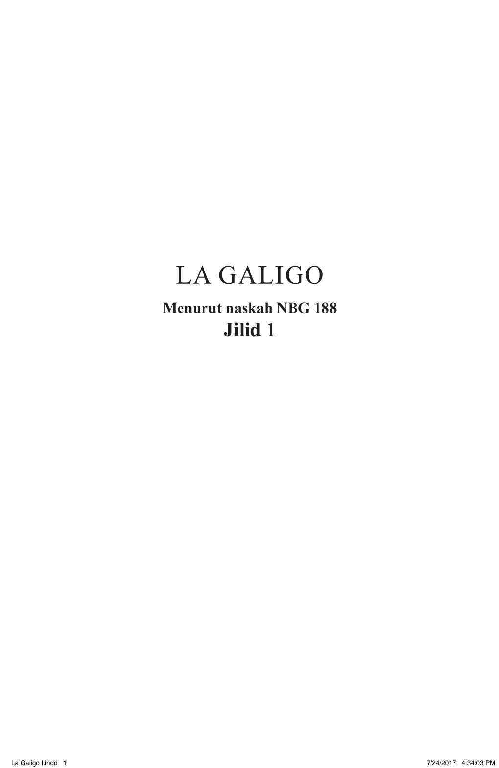 LA GALIGO Menurut Naskah NBG 188 Jilid 1