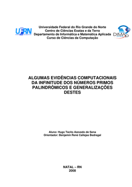 Algumas Evidências Computacionais Da Infinitude Dos Números Primos Palindrômicos E Generalizações Destes