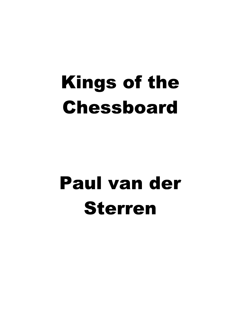 Kings of the Chessboard Paul Van Der Sterren