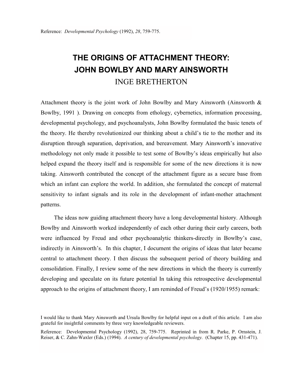 The Origins of Attachment Theory: John Bowlby and Mary Ainsworth Inge Bretherton