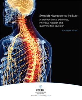Swedish Neuroscience Institute a Force for Clinical Excellence, Innovative Research and Quality Medical Education