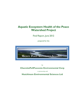 Aquatic Ecosystem Health of the Peace Watershed Project