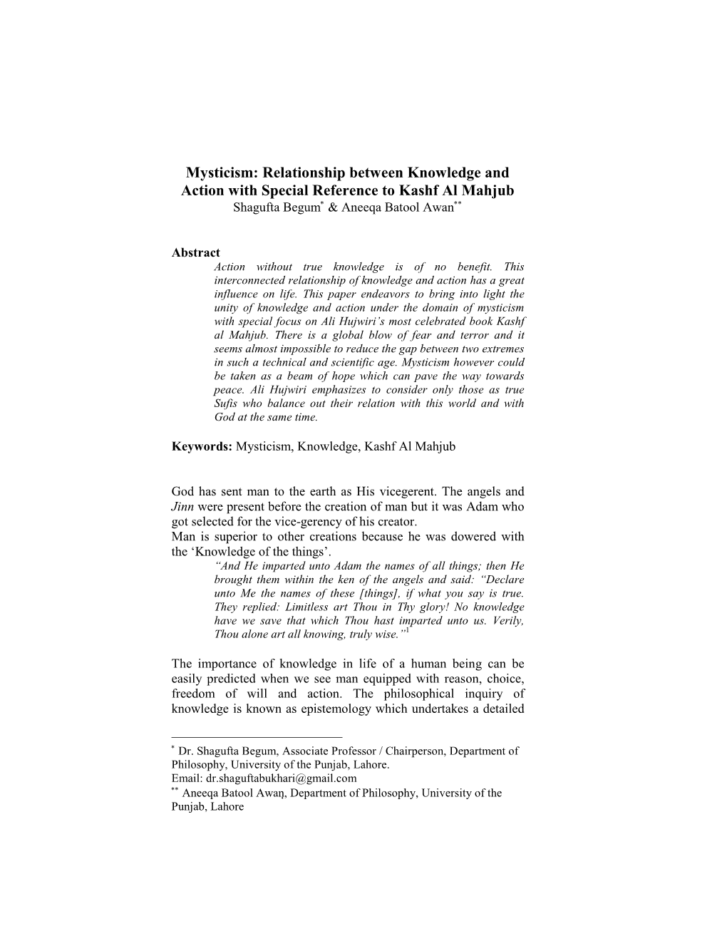 Mysticism: Relationship Between Knowledge and Action with Special Reference to Kashf Al Mahjub Shagufta Begum ∗ & Aneeqa Batool Awan ∗∗