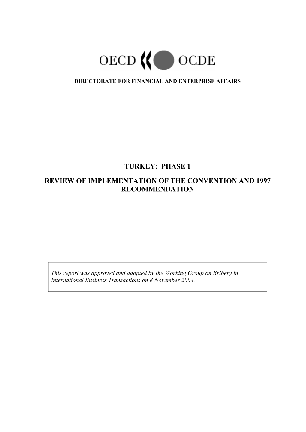 Turkey: Phase 1 Review of Implementation of the Convention and 1997 Recommendation