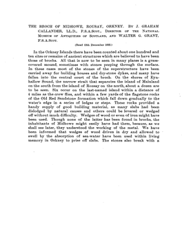 THE BROCH of MIDHOWB, ROUSAY, ORKNEY. by J. GRAHAM CALLANDER, LL.D., P.S.A.Scor., DIRECTOR OP the NATIONAL MUSEUM of ANTIQUITIES OP SCOTLAND, and WALTER G