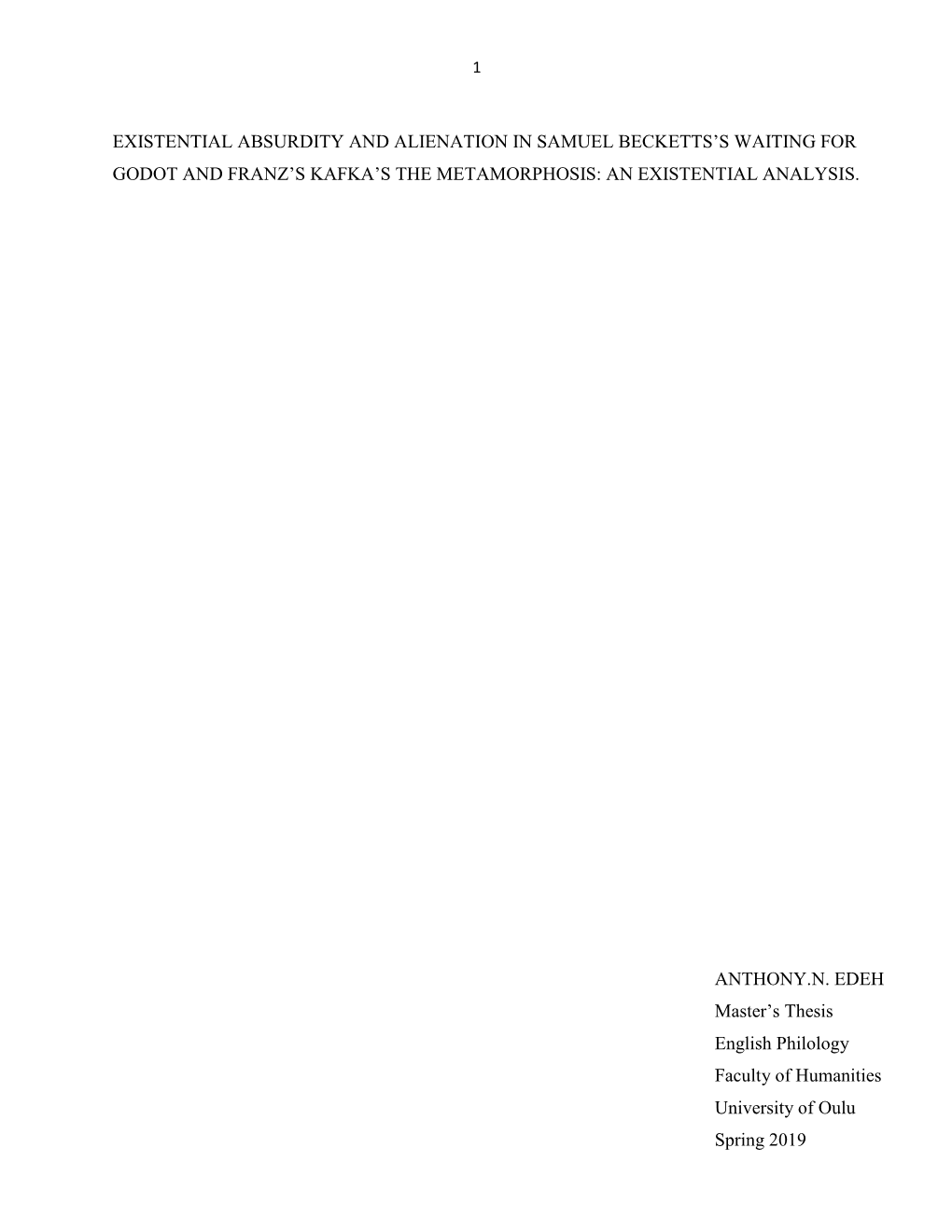 Existential Absurdity and Alienation in Samuel Becketts's Waiting for Godot and Franz's Kafka's the Metamorphosis: an Exis