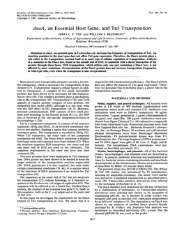 Dnaa, an Essential Host Gene, and Tns Transposition JERRY C