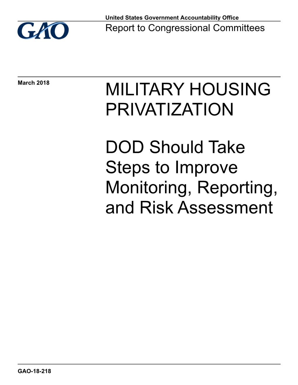 GAO-18-218, MILITARY HOUSING PRIVATIZATION: DOD Should Take