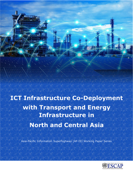 ICT Infrastructure Co-Deployment with Transport and Energy Infrastructure in North and Central Asia