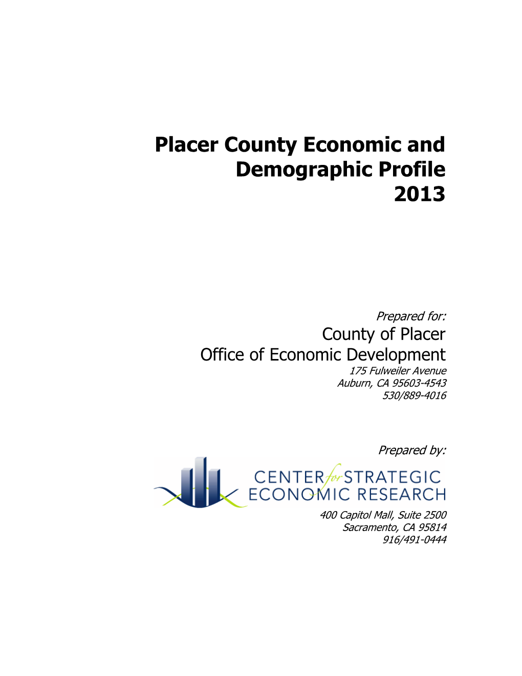 Placer County Economic and Demographic Profile 2013