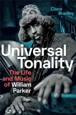 The Life and Music of William Parker / Cisco Bradley