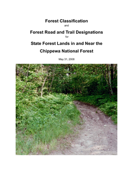 Chippewa Area, the DNR Coordinated Its Work with Citizens, the Leech Lake Band of Ojibwe, County Boards and Land Departments, and the US Forest Service