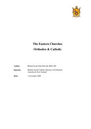 The Eastern Churches Orthodox & Catholic