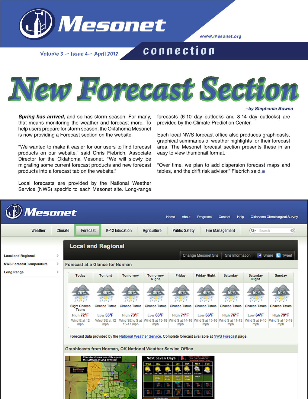 Connection New Forecast Section –By Stephanie Bowen Spring Has Arrived, and So Has Storm Season