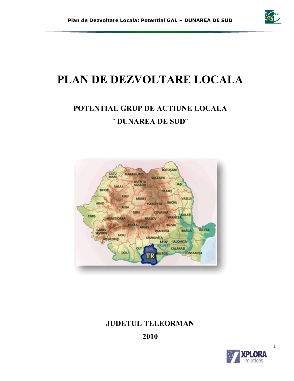 Plan De Dezvoltare Locala: Potential GAL – DUNAREA DE SUD
