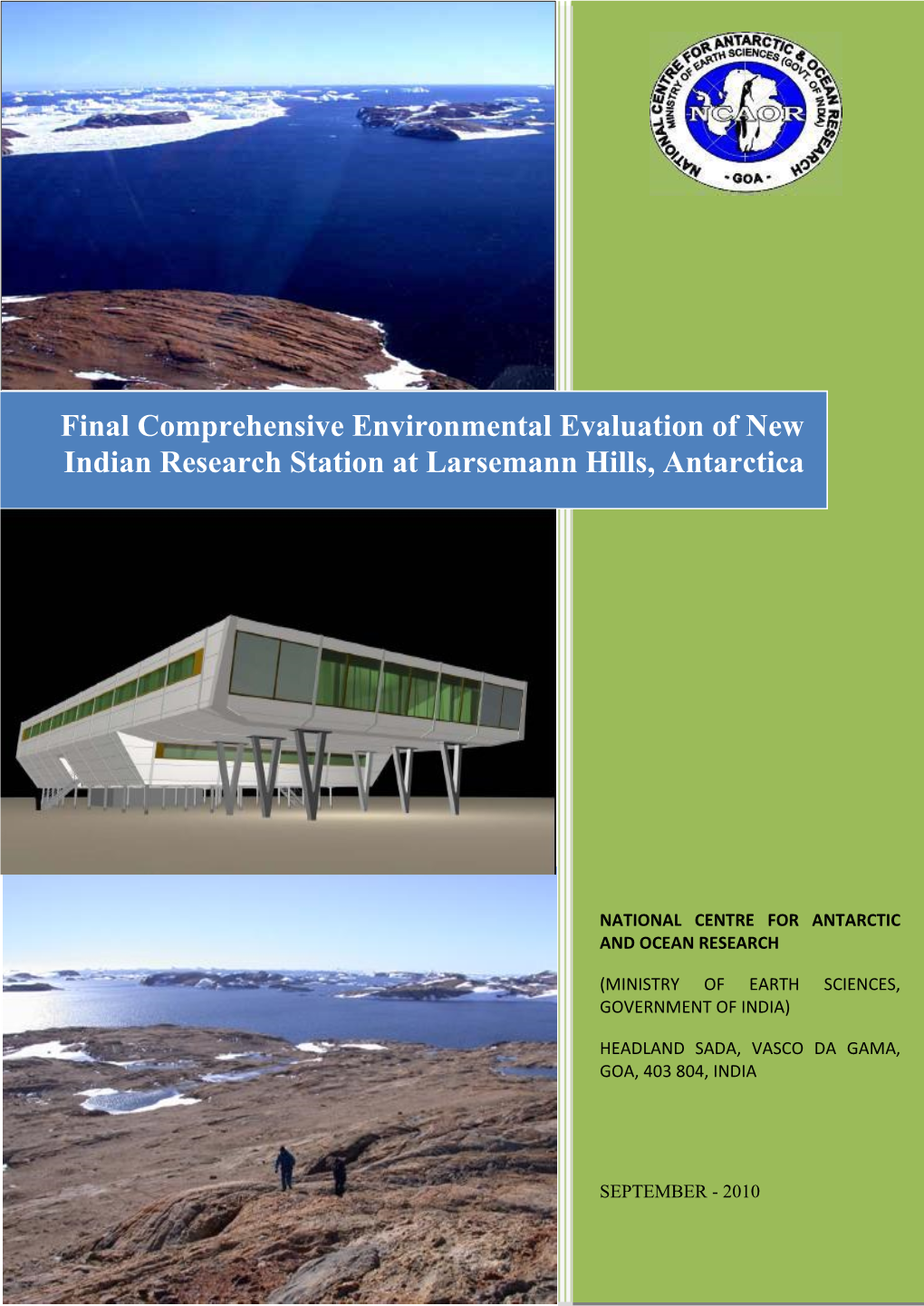 Final Comprehensive Environmental Evaluation of New Indian Research Station at Larsemann Hills, Antarctica