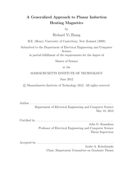 A Generalized Approach to Planar Induction Heating Magnetics by Richard Yi Zhang B.E
