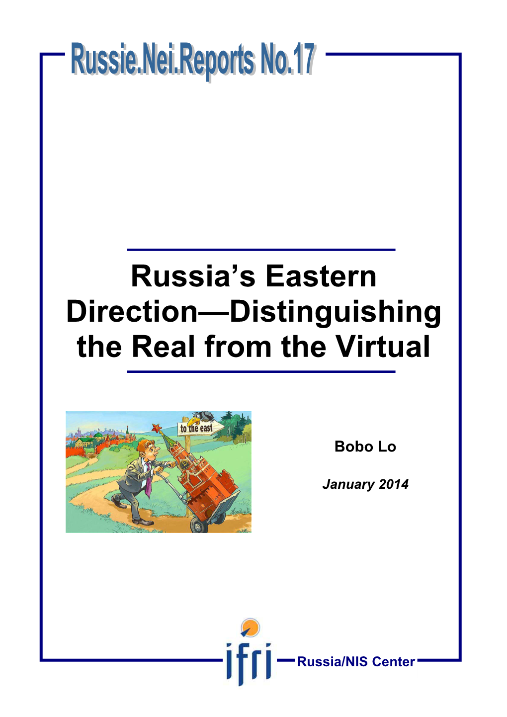 Russia's Eastern Direction—Distinguishing the Real from The