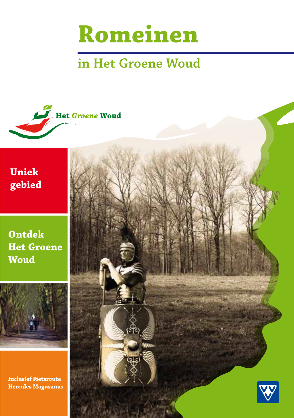 Romeinen in Het Groene Woud