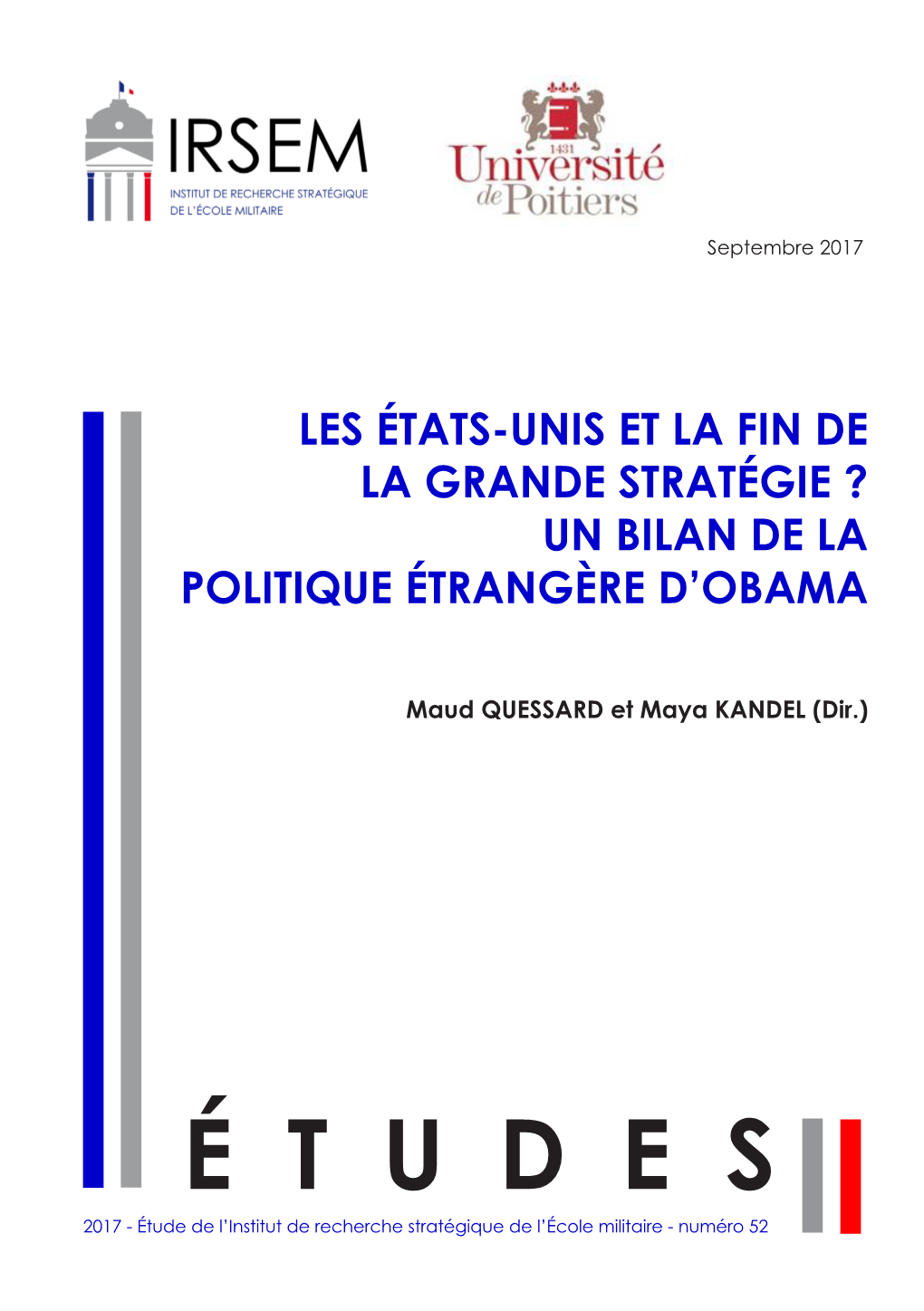 Les États-Unis Et La Fin De La Grande Stratégie ? Un Bilan De La Politique Étrangère D’Obama