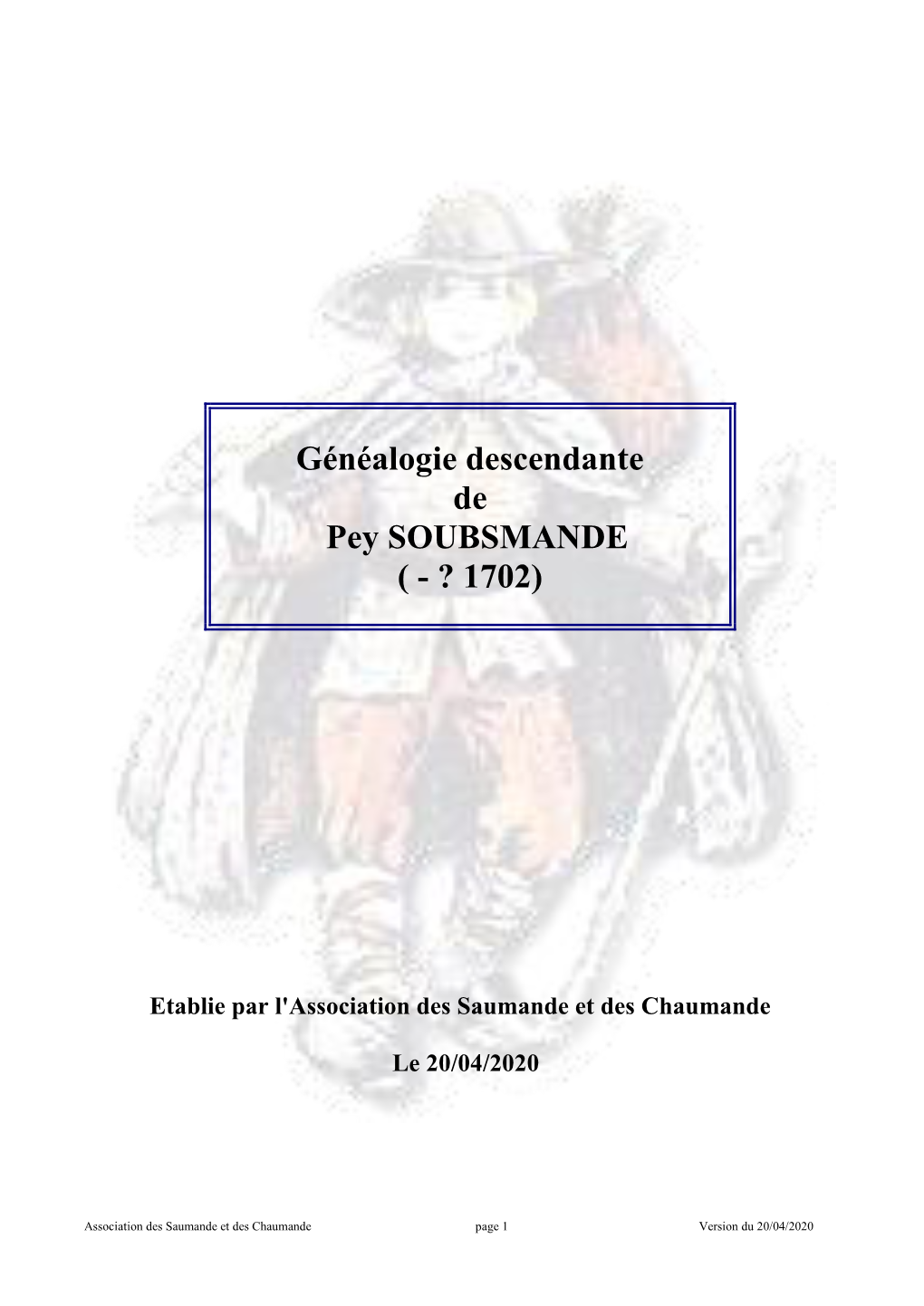 Généalogie Descendante De Pey SOUBSMANDE ( - ? 1702)