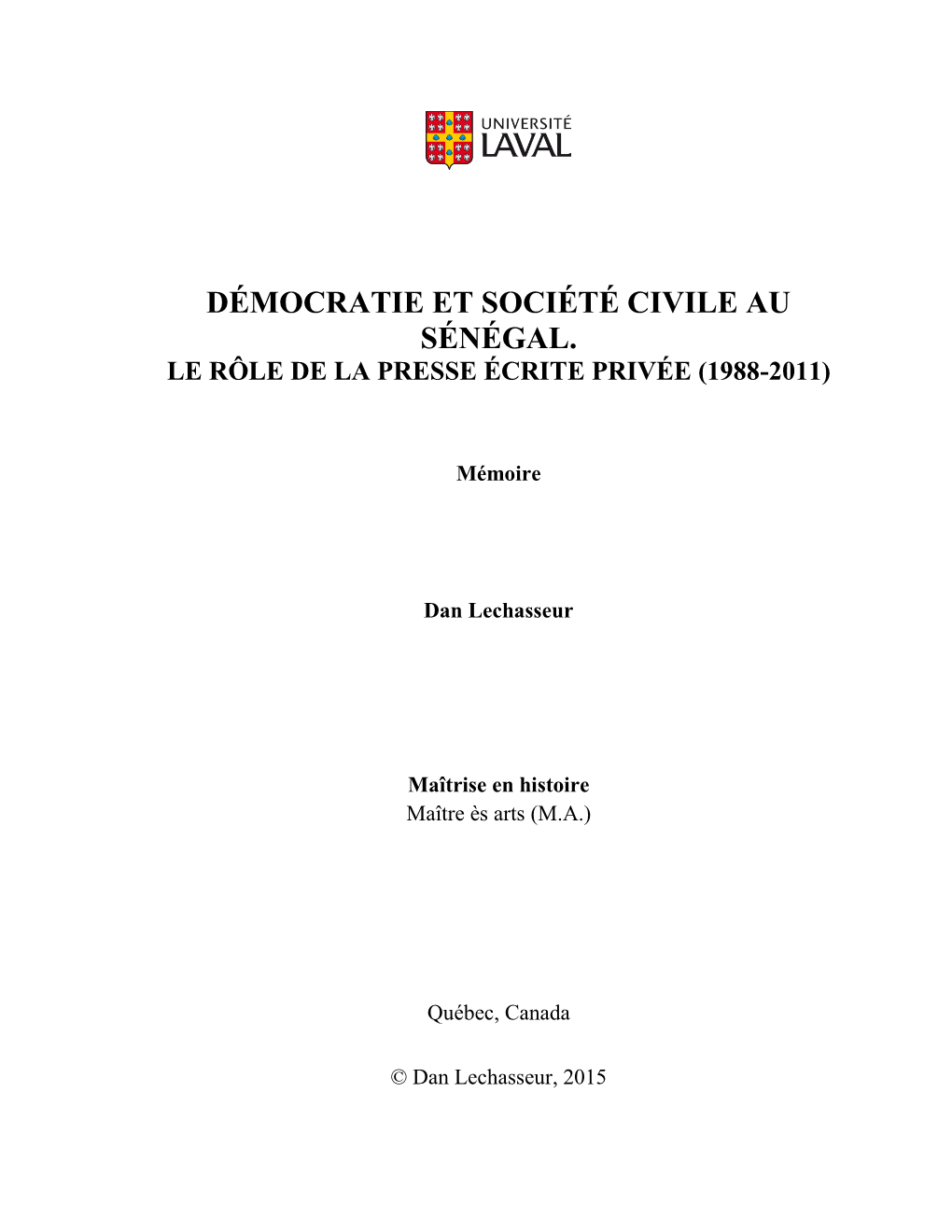 Démocratie Et Société Civile Au Sénégal. Le Rôle De La Presse Écrite Privée (1988-2011)