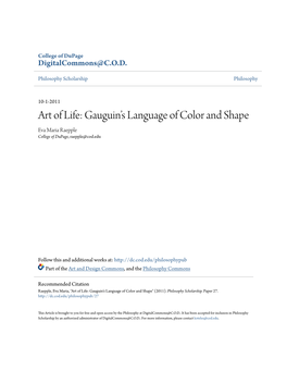 Art of Life: Gauguin’S Language of Color and Shape Eva Maria Raepple College of Dupage, Raepple@Cod.Edu