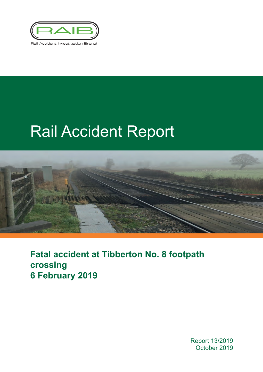 Fatal Accident at Tibberton No. 8 Footpath Crossing, 6 February 2019