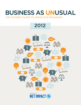 Business As Unusual the Student Guide to Graduate Programs 2012