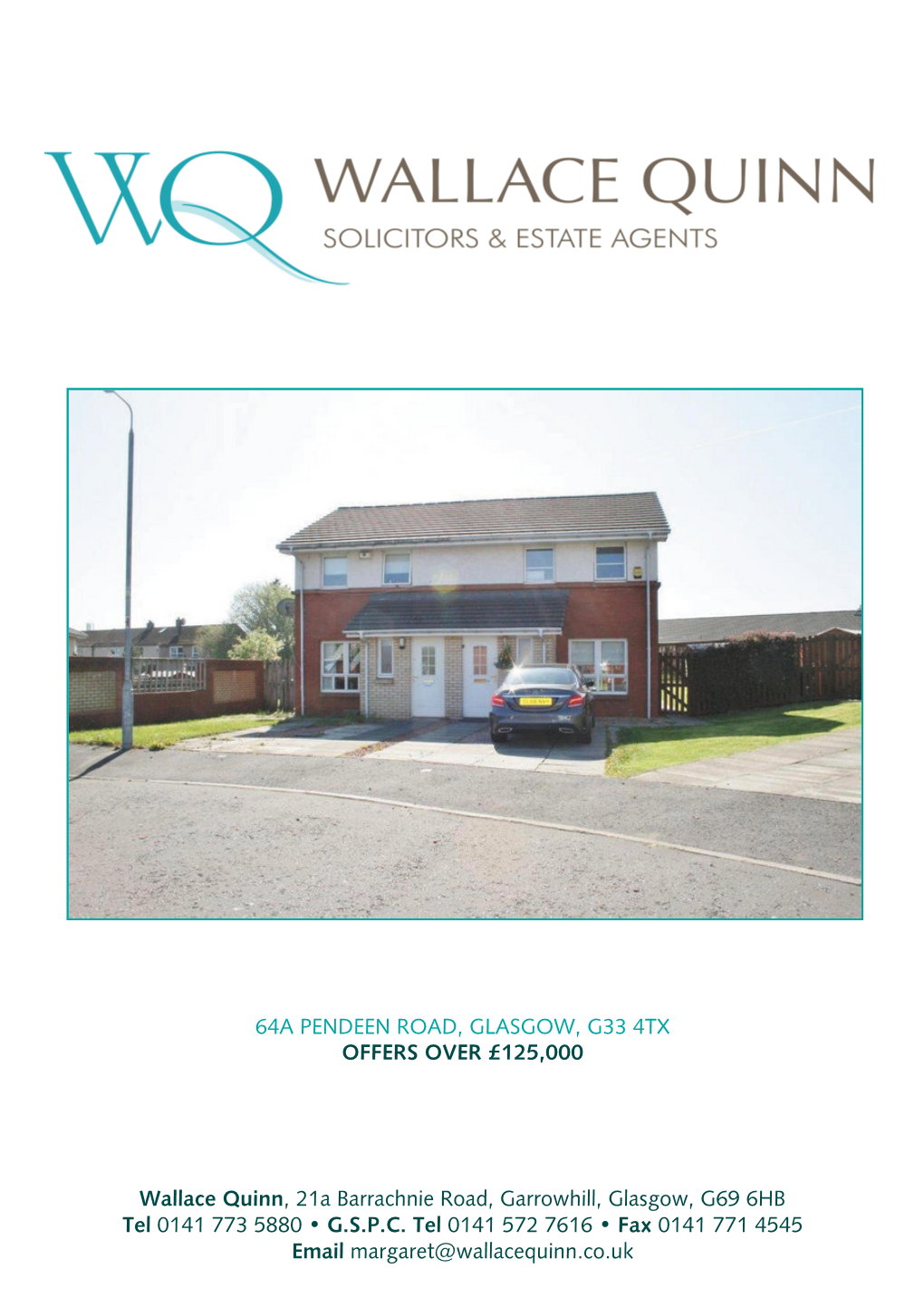 Wallace Quinn, 21A Barrachnie Road, Garrowhill, Glasgow, G69 6HB Tel 0141 773 5880 • G.S.P.C. Tel 0141 572 7616 • Fax 0141 7